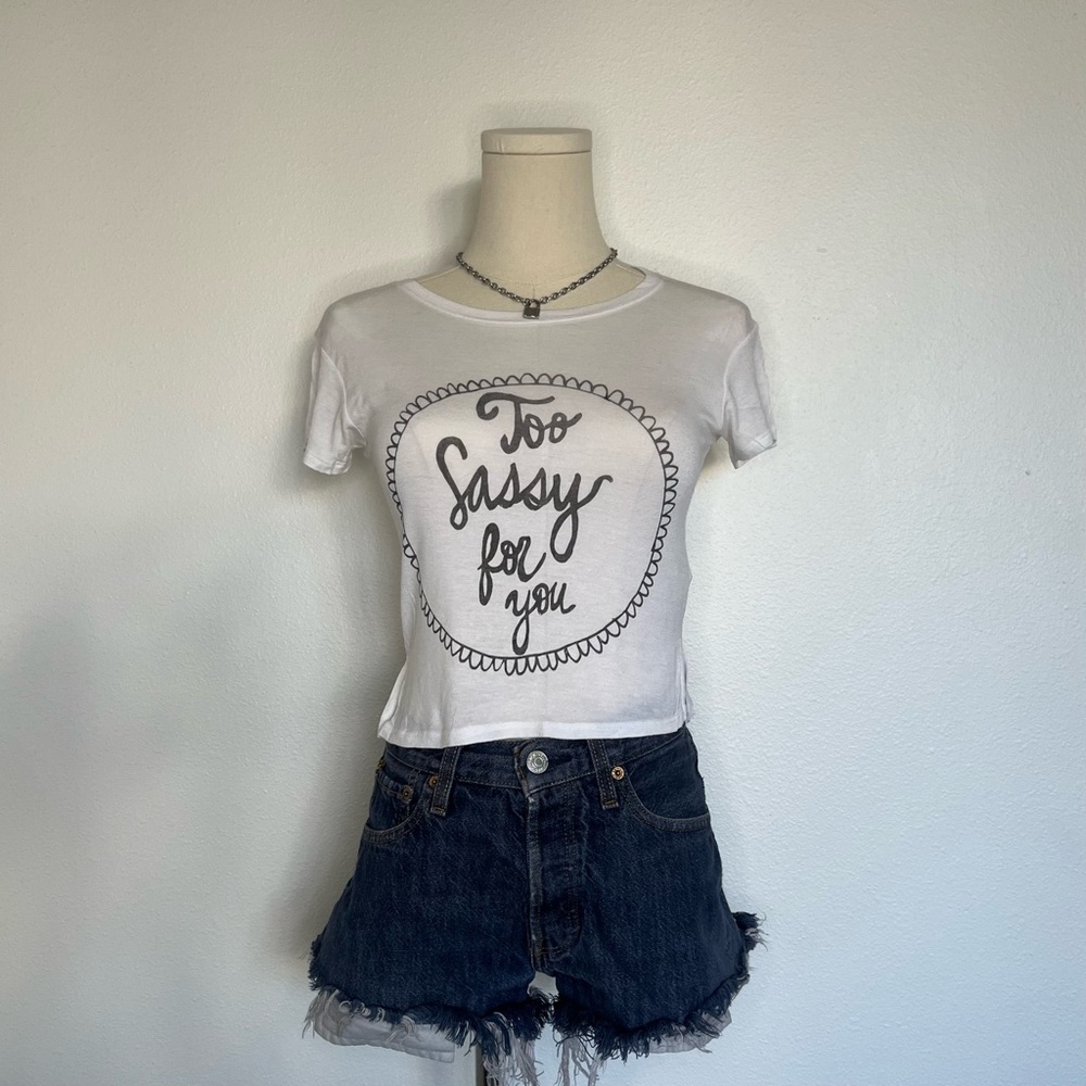 White Brandy Melville “Too sassy for you” T-shirt